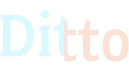 Ditto