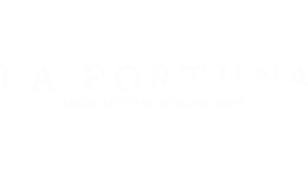 La Fortuna – Jagd auf das Goldschiff