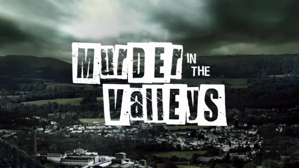 thumbnail - Murder In The Valleys