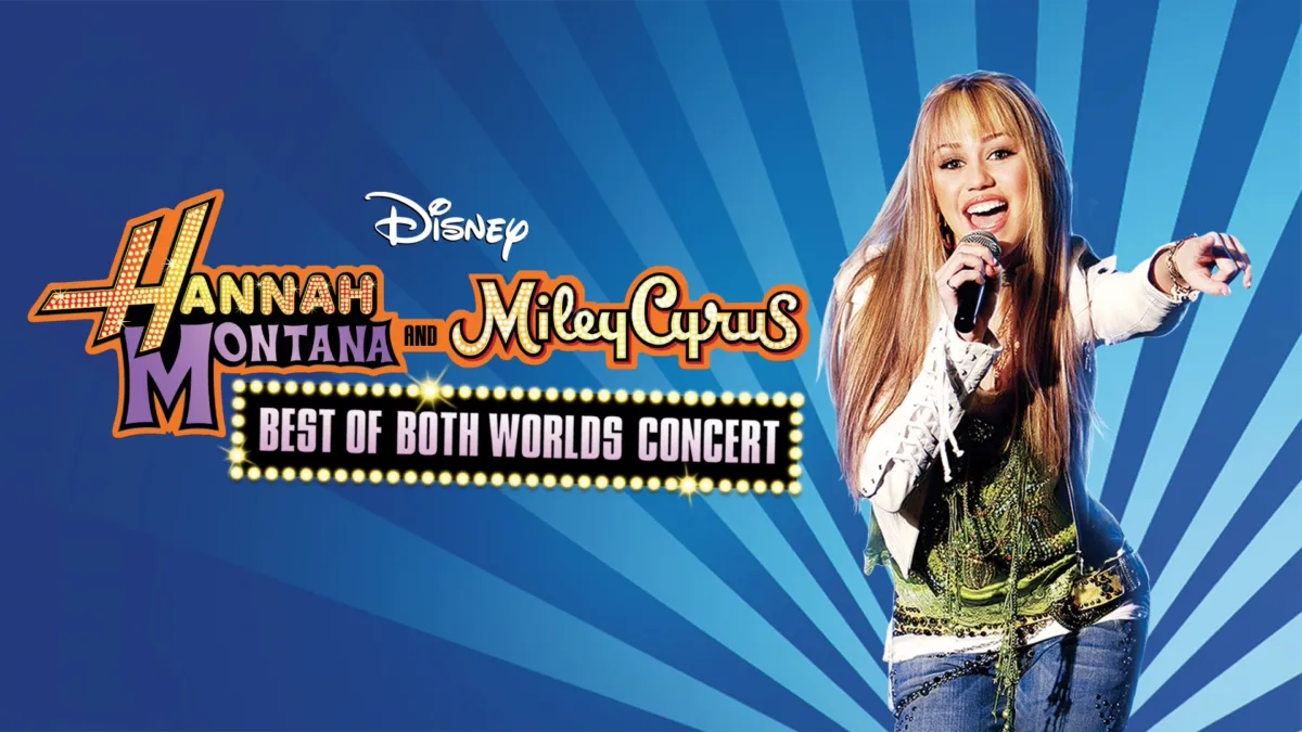 Watch Hannah Montana and Miley Cyrus: Best of Both Worlds Concert