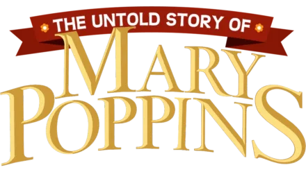 The Untold Story of Mary Poppins: A Special Edition of 20/20