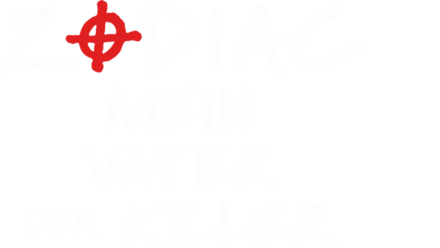 Zodiac: Mein Vater der Killer