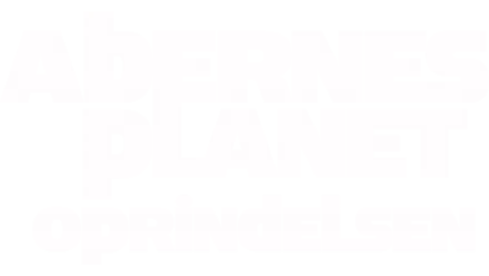 Abernes Planet: Oprindelsen