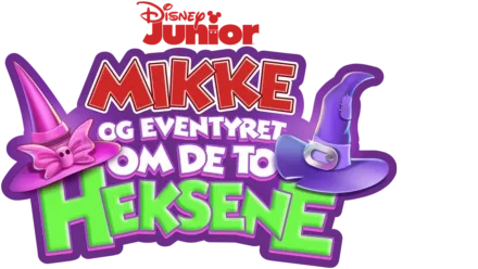 Disney Junior Mikke og eventyret om de to heksene