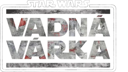 Star Wars: Vadná várka