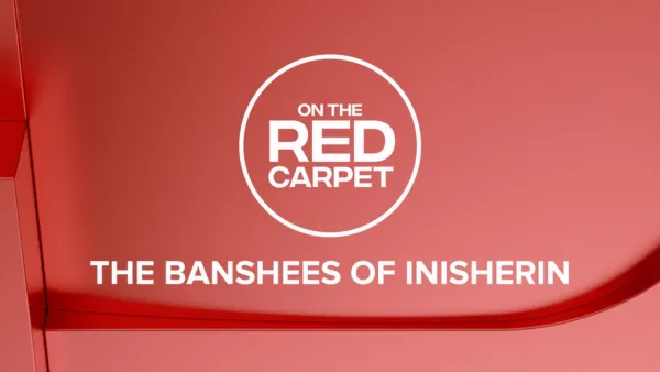 thumbnail - On The Red Carpet Presents: The Banshees of Inisherin