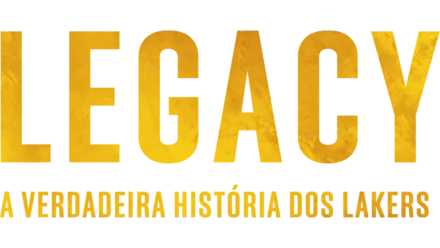  Legacy: A Verdadeira História dos Lakers