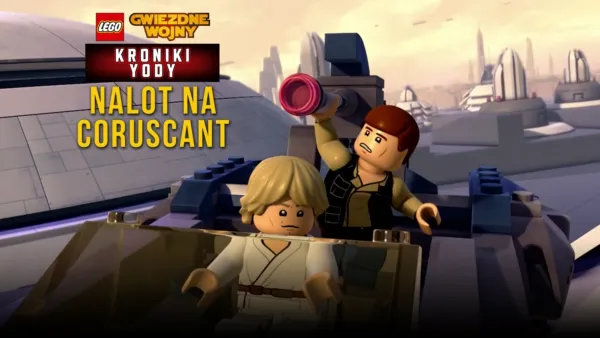 thumbnail - LEGO Gwiezdne wojny: Kroniki Yody - Nalot na Coruscant