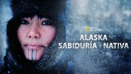 thumbnail - Alaska: Sabiduría nativa