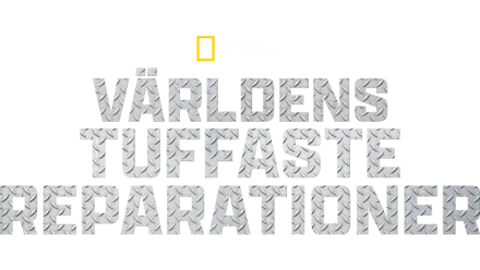 Världens tuffaste reparationer