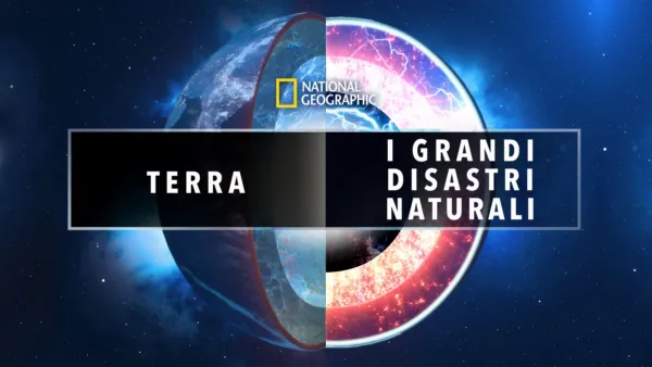 thumbnail - Terra: I Grandi Disastri Naturali