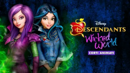 thumbnail - Descendants Wicked World (Corti animati)