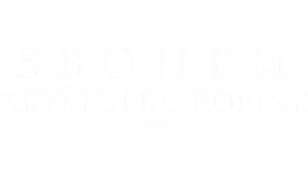 Sbohem Kryštůfku Robine