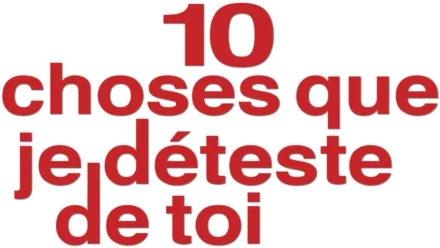 10 choses que je déteste de toi