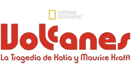 Volcanes: La tragedia de Katia y Maurice Krafft