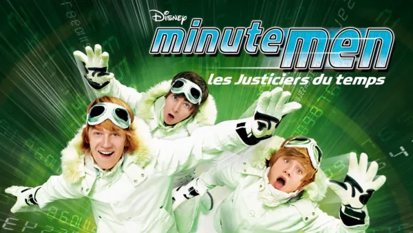 thumbnail - Disney Minutemen : Minutemen, les justiciers du temps