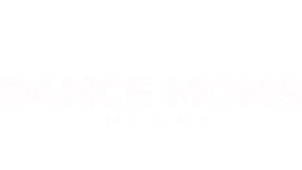 Dance Moms: Miami