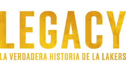 Legacy: la verdadera historia de LA Lakers