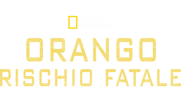 Orango: rischio fatale