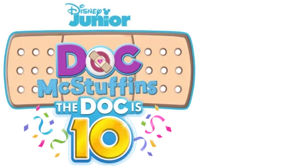 Doc McStuffins: The Doc Is 10!