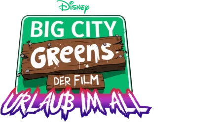 Big City Greens - Der Film: Urlaub im All