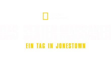 Das Sekten-Massaker: Ein Tag in Jonestown