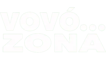 Vovó ... Zona