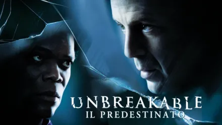 thumbnail - Unbreakable – Il Predestinato