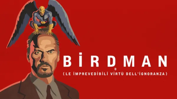 thumbnail - Birdman o (Le imprevedibili virtù dell’ignoranza)