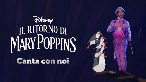 thumbnail - Il ritorno di Mary Poppins  Canta con noi