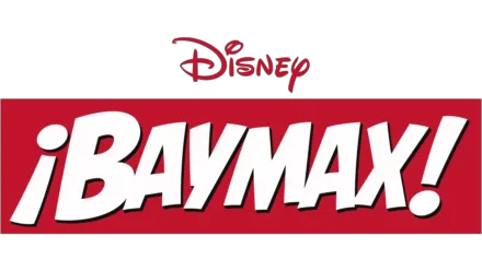 ¡Baymax!