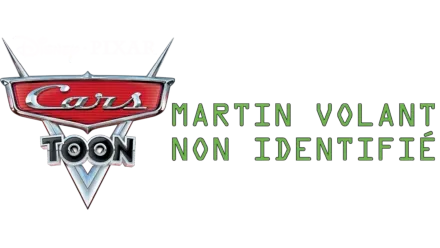Cars Toon : Martin Volant Non Identifié