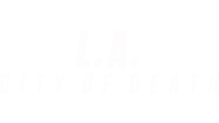 L.A.: City of Death