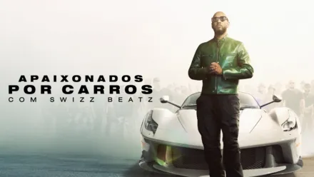 thumbnail - Apaixonados por Carros com Swizz Beatz