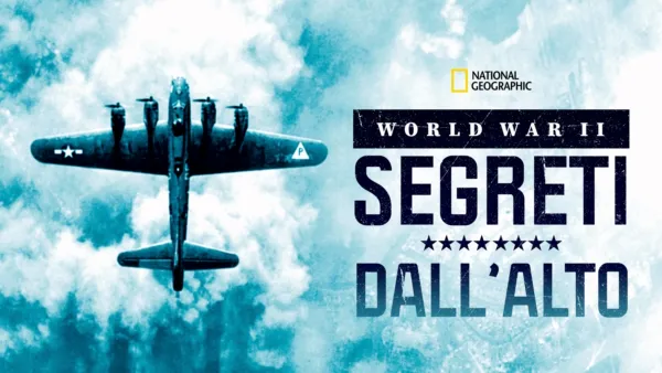 thumbnail - World War II: Segreti dall’alto