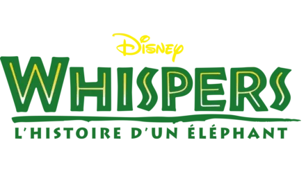 Whispers : L’Histoire d’un éléphant