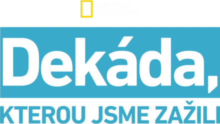 Dekáda, kterou jsme zažili