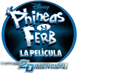 Phineas y Ferb la película: A través de la 2da dimensión