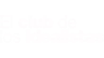 El club de los idealistas