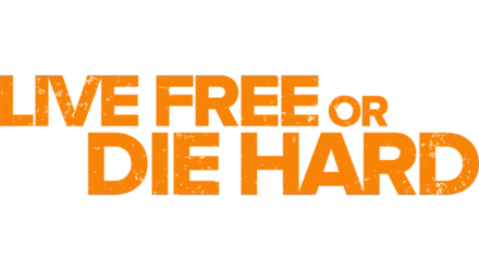 Live Free Or Die Hard