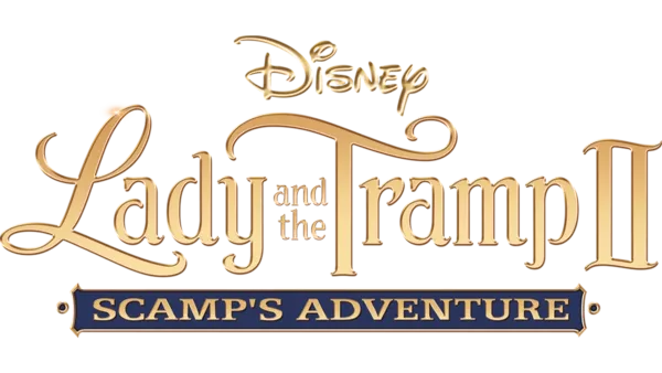 Watch Lady and the Tramp II Scamp s Adventure Disney