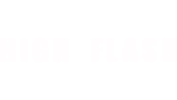 Watch High Flash | Disney+