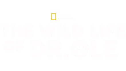 The Wild Life of Dr. Ole