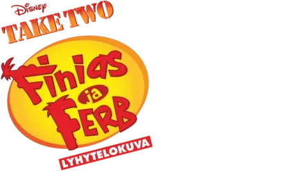 Take Two Finias ja Ferb (Lyhytelokuva)