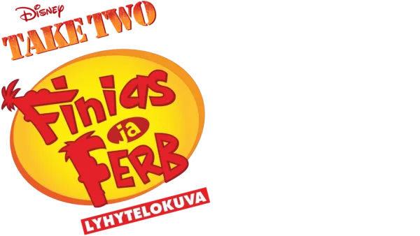 Take Two Finias ja Ferb (Lyhytelokuva)