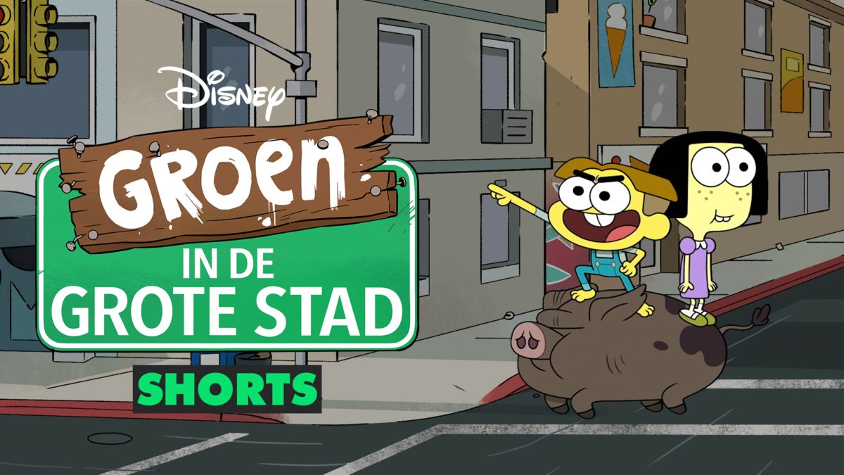 Kijk de volledige afleveringen van Groen in de Grote Stad (Shorts) Disney+