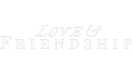 Love & Friendship