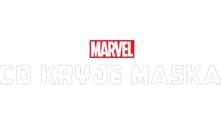 Marvel: co kryje maska