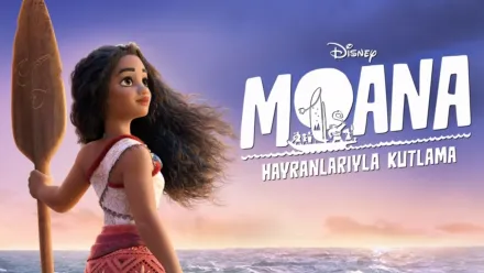 thumbnail - Moana Hayranlarıyla Kutlama