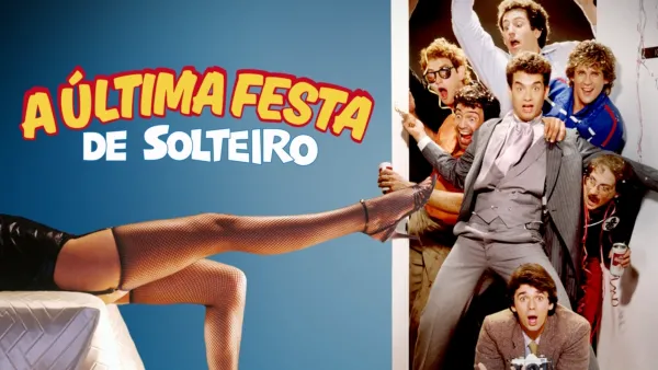 thumbnail - A Última Festa de Solteiro